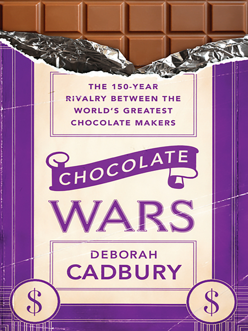 Title details for Chocolate Wars by Deborah Cadbury - Available